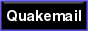 Quakemail